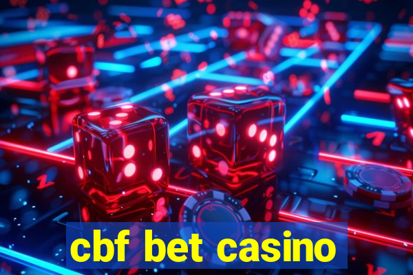 cbf bet casino